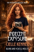 Indecent Exposure B0HB6ZCCC8 Book Cover