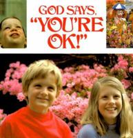 God Says You're Ok! 088271032X Book Cover