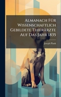 Almanach FÃ1/4r Wissenschaftlich Gebildete Thierärzte Auf Das Jahr 1835 B0FK7WCTQS Book Cover