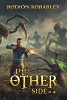 The Other Side (Book 4): A Post Apocalyptic Survival LitRPG Series 8077091849 Book Cover