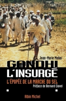 Gandhi l'insurge: L'epopee de la marche du sel (Spiritualites) 2226252398 Book Cover