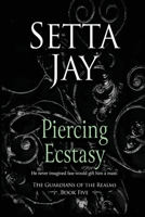 Piercing Ecstasy 1515153592 Book Cover