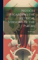 Notices Regarding the Metrical Versions of the Psalms 1022085255 Book Cover