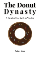 Donut Dynasty 1087935156 Book Cover