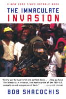 Immaculate Invasion: A War Story with No War in It 0670863041 Book Cover