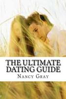 The Ultimate Dating Guide 152339756X Book Cover