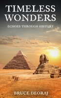 Timeless Wonders: Echoes Through History B0CHL7DHND Book Cover