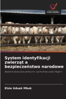 System identyfikacji zwierzat a bezpieczenstwo narodowe (Polish Edition) 6630382293 Book Cover