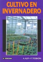 Cultivo en invernadero (Spanish Edition) 847114347X Book Cover