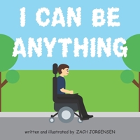 I Can Be Anything 1660779774 Book Cover