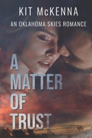 A Matter Of Trust: A Secret Pen Pal Steamy Soulmate Romance with Dom/Sub Themes B0BW2C3BDF Book Cover