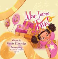 Mae Turns Five 1735056251 Book Cover