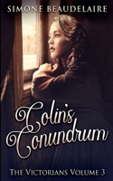 Colin's Conundrum (The Victorians) 4867456098 Book Cover