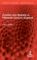 Conflict and Stability in Fifteenth-Century England (Routledge Revivals) 104102150X Book Cover
