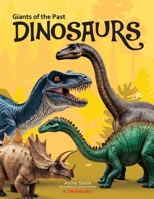 Giants of the Past: Dinosaurs B0DWSLJ374 Book Cover