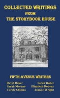 Collected Writings from the Storybook House 1685642810 Book Cover