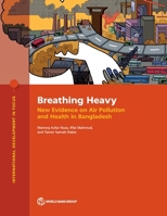 Breathing Heavy: New Evidence on Air Pollution and Health in Bangladesh 146481919X Book Cover