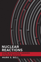 Nuclear Reactions : How Nuclear-Armed States Behave 1501754165 Book Cover