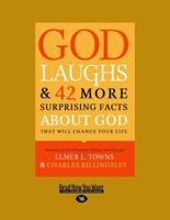 God Laughs: And 42 More Surprising Facts about God That Will Change Your Life 0764216104 Book Cover
