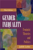Gender Inequality: Feminist Theories and Politics 0199859086 Book Cover