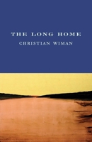 The Long Home (Nicholas Roerich Poetry Prize) 1556592698 Book Cover