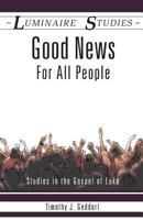 Good News for All People: Studies in the Gospel of Luke 1894791487 Book Cover