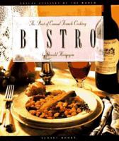 Bistro: The Best of Casual French Cooking (The Casual Cuisines of the World) 0376020369 Book Cover