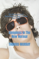 Sleepless in the New Normal: The Ultimate Guide to Reclaiming Your Sleep and Dreams Post-COVID B0BVT754XM Book Cover