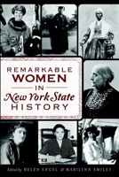 Remarkable Women in New York State History 1609499662 Book Cover