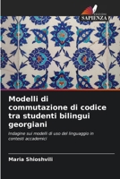 Modelli di commutazione di codice tra studenti bilingui georgiani (Italian Edition) 6139719321 Book Cover