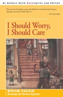 I Should Worry, I Should Care 0595090117 Book Cover