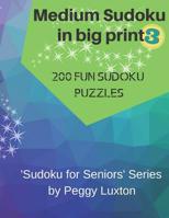 Medium Sudoku in big print 3: 200 fun sudoku puzzles 1073755541 Book Cover