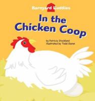 In theChicken Coop (Barnyard Buddies) (Barnyard Buddies) 1602700230 Book Cover