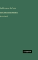 Sämmtliche Schriften: Erster Band 3563467927 Book Cover
