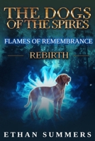 Flames of Remembrance: A Post-Apocalyptic Fantasy Adventure B09PHH7LDN Book Cover