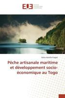 Paache Artisanale Maritime Et Da(c)Veloppement Socio-A(c)Conomique Au Togo 384167240X Book Cover