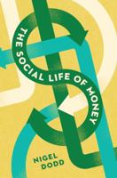 The Social Life of Money 0691169179 Book Cover