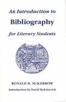 An Introduction to Bibliography for Literary Students (St. Paul's Bibliographies) 1884718019 Book Cover