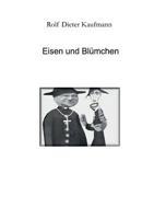 Eisen Und Blumchen 3734587573 Book Cover