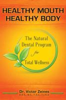 Healthy Mouth Heathy Body Revised 4th Edition. 1571240160 Book Cover