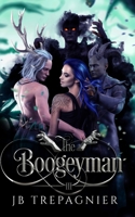 The Boogeyman: A Paranormal Why Choose Romance 1088160395 Book Cover