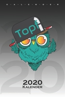 Topf und Deckel "Topf“ Kalender 2020: Jahreskalender für Paare und beste Freunde (German Edition) 1675575908 Book Cover
