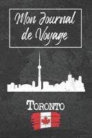 Mon Journal de Voyage Toronto: 6x9 Carnet de voyage I Journal de voyage avec instructions, Checklists et Bucketlists, cadeau parfait pour votre séjour ... et pour chaque voyageur. (French Edition) 1679345435 Book Cover