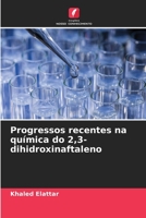 Progressos recentes na química do 2,3-dihidroxinaftaleno 6205616440 Book Cover