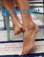 Perfect Feet: Caring and Pampering 1584792787 Book Cover