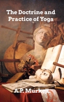 The Doctrine and Practice of Yoga 1975910877 Book Cover