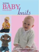 Total Baby Knits (Leisure Arts #4380) 1574865811 Book Cover