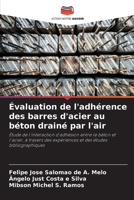 Évaluation de l'adhérence des barres d'acier au béton drainé par l'air (French Edition) 6208142199 Book Cover