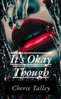It's Okay Though B0DQ5MYN95 Book Cover