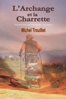 L'Archange et la charrette (French Edition) 1520929579 Book Cover